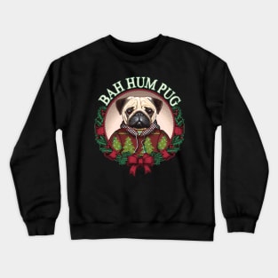 Bah Hum Pug Funny Christmas Pun for Pug Lovers Crewneck Sweatshirt